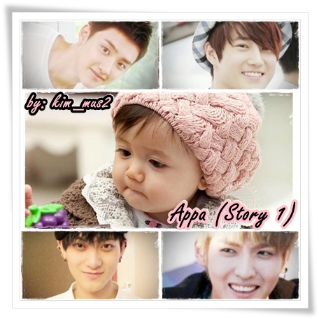 Appa (Chapter 1) – EXO Fanfiction