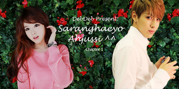Saranghaeyo Ahjussi (Chapter 1) – EXO Fanfiction